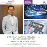 Digital Transformation in Banking Industry - Dr. Derek Chung