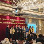 Grant Management Seminar cum Rotary District Foundation Seminar